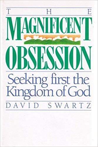 Cover of The Magnificent Obsession - Seeking first the Kingdom of God